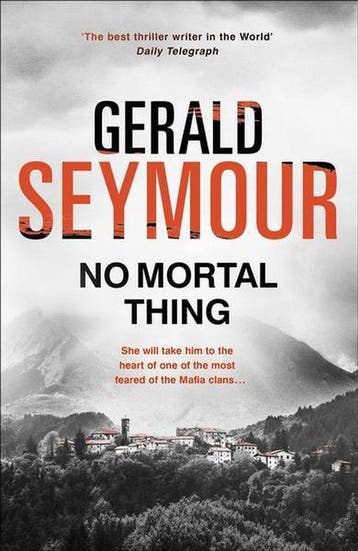 No Mortal Thing - Gerald Seymour 9781473626904, Verzenden, Gelezen, Gerald Seymour