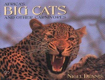 Africas Big Cats and Other Carnivores - Nigel Dennis, Verzenden, Zo goed als nieuw, Nigel Dennis