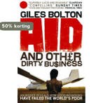 Aid And Other Dirty Business 9780091914356 Giles Bolton, Verzenden, Gelezen, Giles Bolton