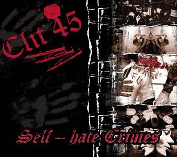 cd digi - Clit 45 - Self-Hate Crimes, Verzenden, Zo goed als nieuw