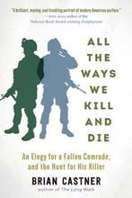 All the Ways We Kill and Die 9781628726541 Brian Castner, Verzenden, Gelezen, Brian Castner