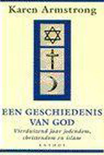 Een geschiedenis van God - Karen Armstrong 9789041402783, Verzenden, Gelezen, Karen Armstrong