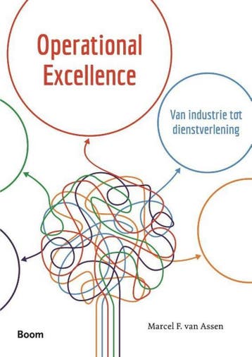 9789462200029 Operational excellence | Tweedehands, Verzenden, Zo goed als nieuw, Marcel van Assen