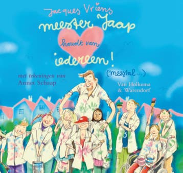 Meester Jaap houdt van iedereen! (meestal...) - Jacques, Verzenden, Gelezen, Jacques Vriens