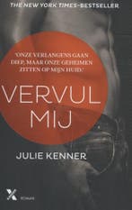 Vervul mij / Stark / 3 9789401602877 Julie Kenner, Boeken, Romans, Verzenden, Zo goed als nieuw, Julie Kenner