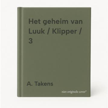 Het geheim van Luuk / Klipper / 3 - A. Takens 9789039254639, Verzenden, Zo goed als nieuw, A. Takens