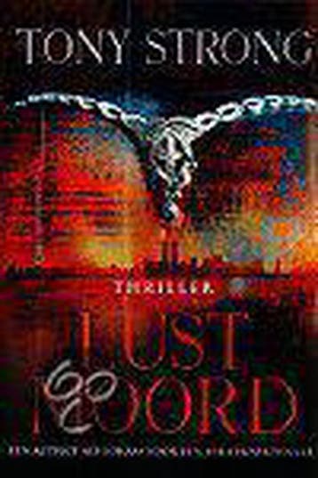 LUSTMOORD - Tony Strong 9789022532706, Boeken, Verzenden, Gelezen, Tony Strong