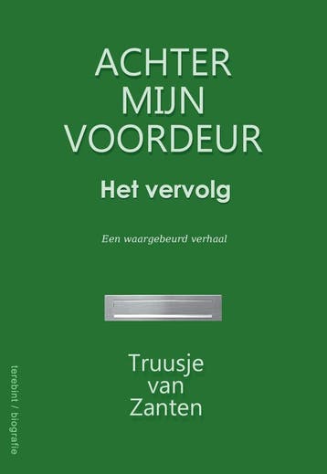 Achter mijn voordeur   het vervolg  9789081803694, Boeken, Verzenden, Zo goed als nieuw