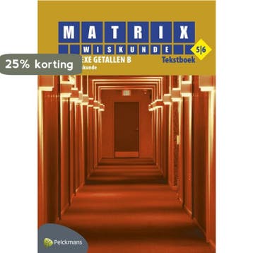 Matrix Wiskunde 5/6 Complexe getallen B 6-8 uur wiskunde, Boeken, Verzenden, Gelezen