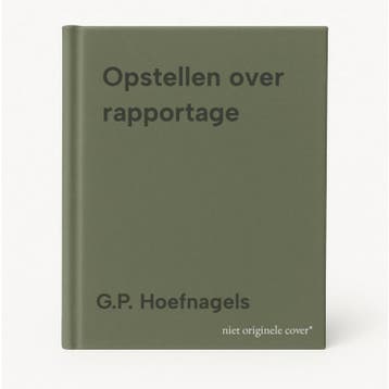 Opstellen over rapportage - G.P. Hoefnagels 9789023219330, Verzenden, Gelezen, G.P. Hoefnagels