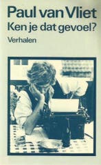 Ken je dat gevoel ? 9789070876272 Vliet, Verzenden, Gelezen, Vliet