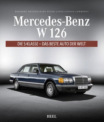 Mercedes-Benz W 126 Die S-Klasse – Das Beste Auto der Welt, Heribert Hofner, Algemeen, Verzenden, Nieuw