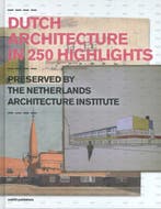 Dutch architecture in 250 highlights 9789462080096, Verzenden, Gelezen, Ole Bouman