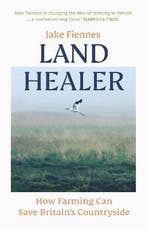 Land Healer 9781785947308 Jake Fiennes, Verzenden, Gelezen, Jake Fiennes