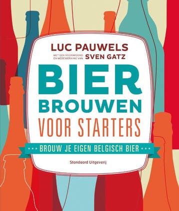 Bier brouwen voor starters - Luc Pauwels 9789002252310, Boeken, Verzenden, Zo goed als nieuw, Luc Pauwels