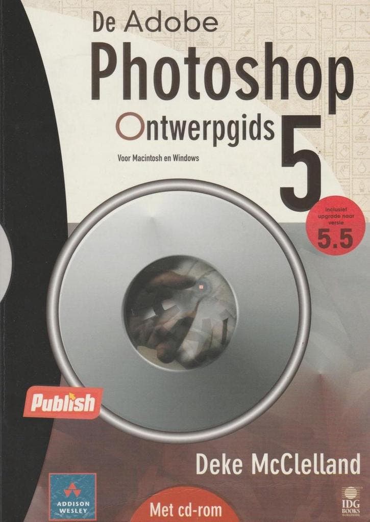 De Adobe Photoshop 5/5.5 Ontwerpgids - D. MacClelland, Boeken, Informatica en Computer, Gelezen, Verzenden