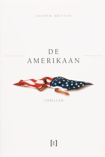 Amerikaan, De 9789085690313 A. Britton, Verzenden, Zo goed als nieuw, A. Britton