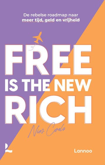 Free is the new rich (Nieuw), Verzenden, Nieuw, Nies Cools