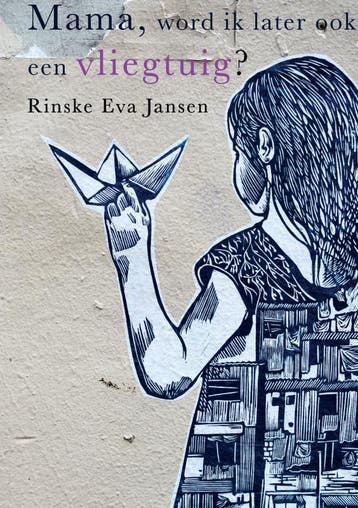 Mama, word ik later ook een vliegtuig? - Rinske Eva Jansen, Verzenden, Zo goed als nieuw, Rinske Eva Jansen