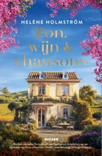 Zon, wijn en chansons / Liefde achter de schermen, Boeken, Verzenden, Zo goed als nieuw, Heléne Holmström
