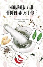 Kookboek van Nederlands-Indië 9789492821041 Karen Groeneveld, Boeken, Verzenden, Zo goed als nieuw, Karen Groeneveld