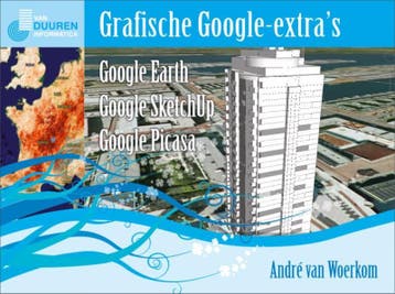Grafische Google-extras - A. van Woerkom 9789059403406, Verzenden, Zo goed als nieuw, A. van Woerkom