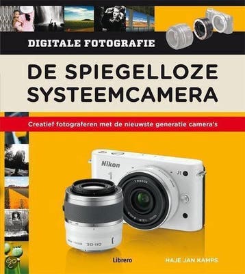 De spiegelloze systeemcamera - Haje Jan Kamps 9789089982155, Verzenden, Gelezen, Haje Jan Kamps