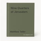Nine Quarters of Jerusalem 9781788169196 Matthew Teller, Verzenden, Zo goed als nieuw, Matthew Teller