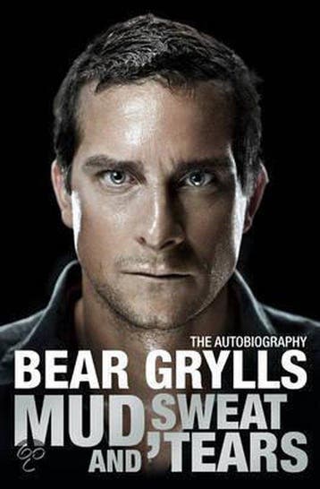 Mud, Sweat And Tears - Bear Grylls 9781905026487, Verzenden, Gelezen, Bear Grylls