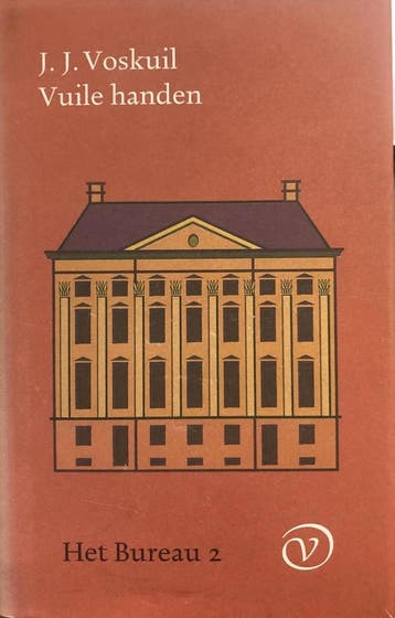 Vuile handen / Het bureau / 2 - J.J. Voskuil 9789028209527, Verzenden, Zo goed als nieuw, J.J. Voskuil