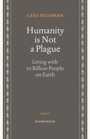 9789464713275 Humanity is Not a Plague Cees Buisman, Verzenden, Nieuw, Cees Buisman