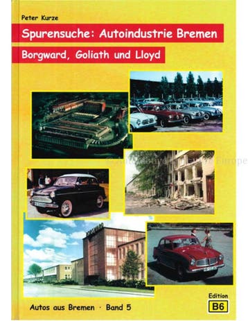 SPURENSUCHE: AUTOINDUSTRIE BREMEN, BORGWARD, GOLIATH UND, Nieuw, Author