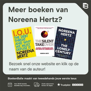 The Lonely Century Coming Together in a World thats Pulling, Boeken, Verzenden, Gelezen, Noreena Hertz