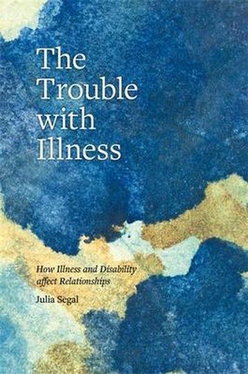 The Trouble with Illness - Julia Segal 9781785923326, Boeken, Verzenden, Gelezen, Julia Segal