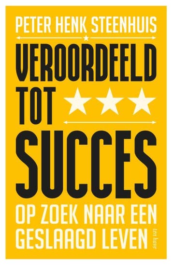 Veroordeeld Tot Succes | Peter Henk Steenhuis | Nieuw, Ophalen of Verzenden, Nieuw, Peter Henk Steenhuis