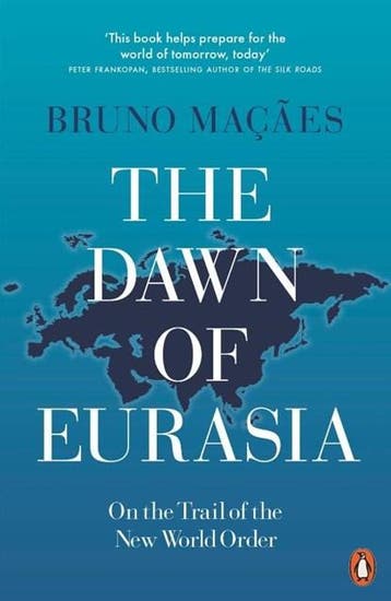 The Dawn of Eurasia | 9780141986357 | Bruno Macaes, Zo goed als nieuw, Bruno Macaes