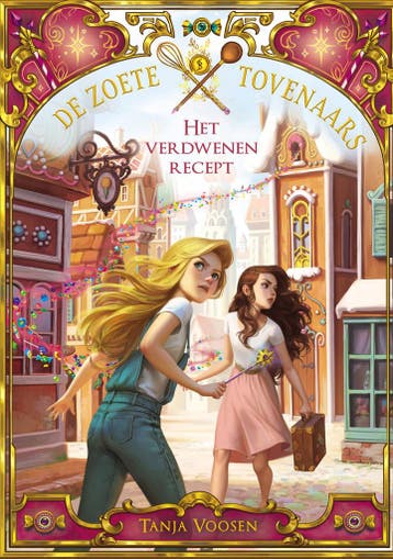 De zoete tovenaars 2 - Het verdwenen recept (9789000380008), Verzenden, Nieuw
