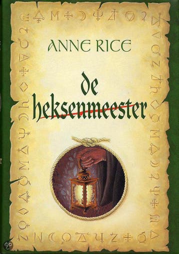 De heksenmeester / De Heksen van Mayfair / 3 - Anne Rice, Boeken, Verzenden, Zo goed als nieuw, Anne Rice