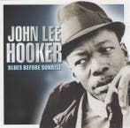 cd - John Lee Hooker - Blues Before Sunrise, Verzenden, Zo goed als nieuw