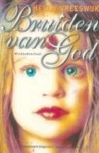 Bruiden van God - Helen Vreeswijk 9789045900360, Boeken, Verzenden, Gelezen, Helen Vreeswijk