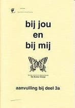 Bij jou en bij mij Aanvulling bij deel 3A (zie omschrijving), Boeken, Verzenden, Nieuw