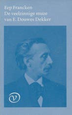 VEELZINNGE MUZE VAN E.DOUWES DEKKER 9789028207615, Boeken, Literatuur, Verzenden, Gelezen, E. Francken