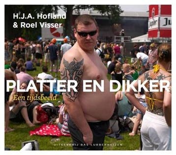 Platter en dikker | 9789059372818 | HOFLAND, H.J.A. &, Ophalen of Verzenden, Zo goed als nieuw, HOFLAND, H.J.A. & VISSER, R.