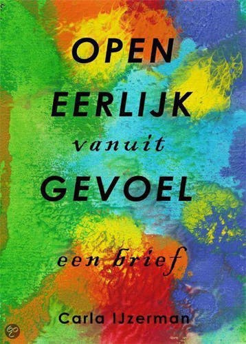 OPEN EERLIJK VANUIT GEVOEL - C. IJzerman 9789072026125, Verzenden, Zo goed als nieuw, C. IJzerman