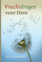 Vruchtdragen voor Hem 9789058297259 C.G. Vreugdenhil, Boeken, Verzenden, Zo goed als nieuw, C.G. Vreugdenhil