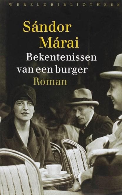 Bekentenissen van een burger | 9789028422087 | Sandor Marai, Boeken, Literatuur, Zo goed als nieuw