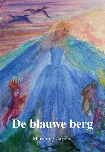 De Blauwe Berg | Marianne Carolus | Nieuw, Boeken, Ophalen of Verzenden, Nieuw, Marianne Carolus