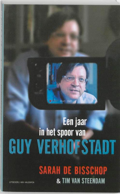 Een jaar in het spoor van Guy Verhofstadt 9789056179052, Boeken, Politiek en Maatschappij, Zo goed als nieuw, Verzenden
