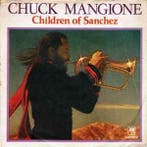 vinyl single 7 inch - Chuck Mangione - Children Of Sanchez, Verzenden, Zo goed als nieuw