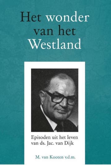Het wonder van het Westland 9789462780965 M. van Kooten, Verzenden, Zo goed als nieuw, M. van Kooten